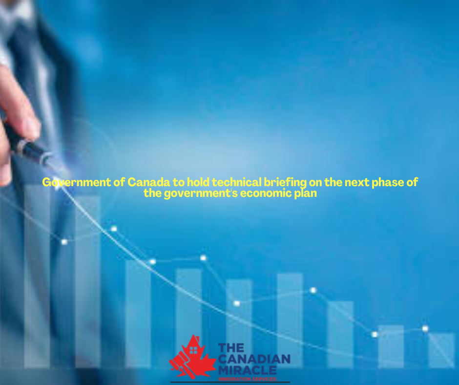Government of Canada to hold technical briefing on the next phase of the government's economic plan